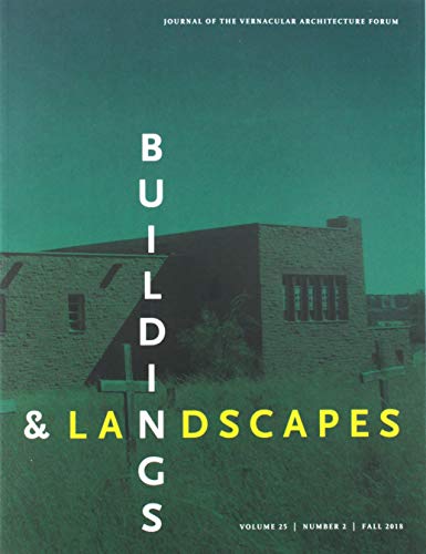 Imagen de archivo de Buildings & Landscapes 25.2 (Buildings and Landscapes) a la venta por Midtown Scholar Bookstore