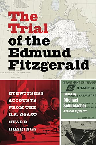 Imagen de archivo de The Trial of the Edmund Fitzgerald: Eyewitness Accounts from the U.S. Coast Guard Hearings a la venta por Lakeside Books