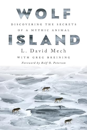 Stock image for Wolf Island : Discovering the Secrets of a Mythic Animal for sale by Better World Books