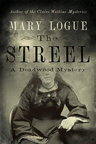 Imagen de archivo de The Streel: A Deadwood Mystery a la venta por Goodwill