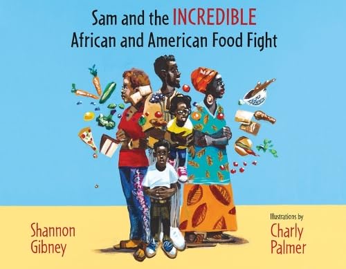 Stock image for Sam and the Incredible African and American Food Fight for sale by HPB-Diamond
