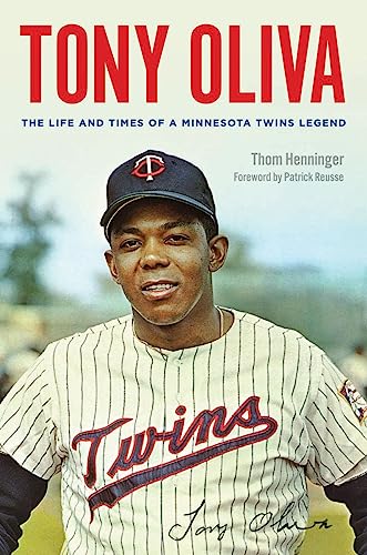 Beispielbild fr Tony Oliva   The Life and Times of a Minnesota Twins Legend zum Verkauf von Revaluation Books