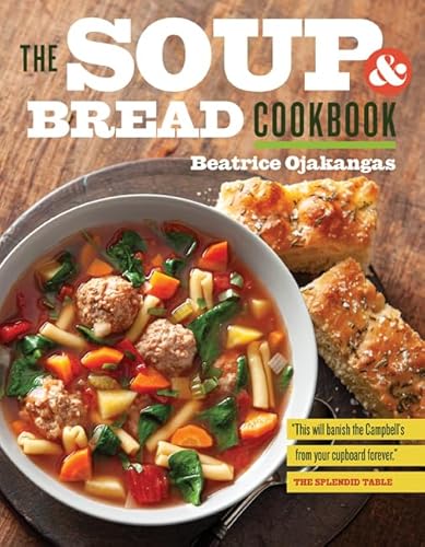 Stock image for The Soup and Bread Cookbook for sale by Goodwill