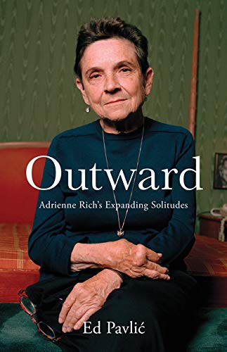 Beispielbild fr Outward : Adrienne Rich's Expanding Solitudes zum Verkauf von Better World Books