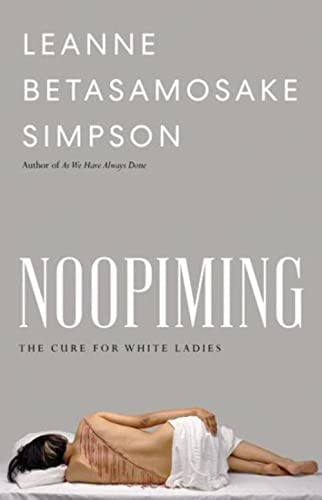 Beispielbild fr Noopiming: The Cure for White Ladies (Indigenous Americas) zum Verkauf von medimops
