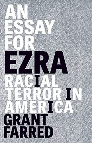 Stock image for An Essay for Ezra: Racial Terror in America (Thinking Theory) for sale by Ergodebooks