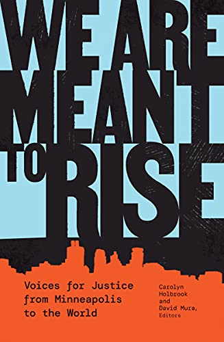 Beispielbild fr We Are Meant to Rise: Voices for Justice from Minneapolis to the World zum Verkauf von BooksRun