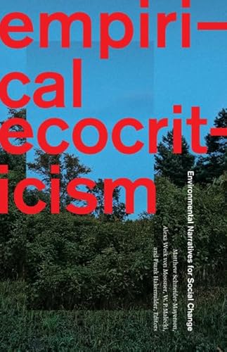 Beispielbild fr Empirical Ecocriticism: Environmental Narratives for Social Change [Hardcover ] zum Verkauf von booksXpress