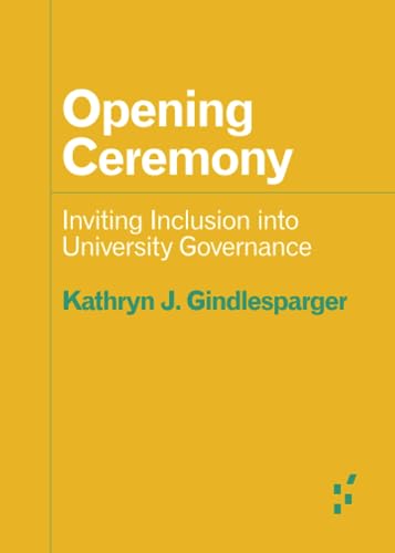 Beispielbild fr Opening Ceremony Inviting Inclusion into University Governance zum Verkauf von Revaluation Books