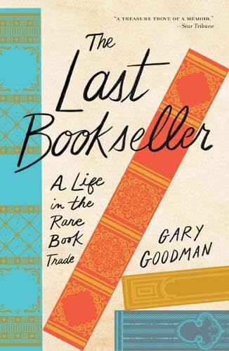 Beispielbild fr The Last Bookseller: A Life in the Rare Book Trade zum Verkauf von Fallen Leaf Books
