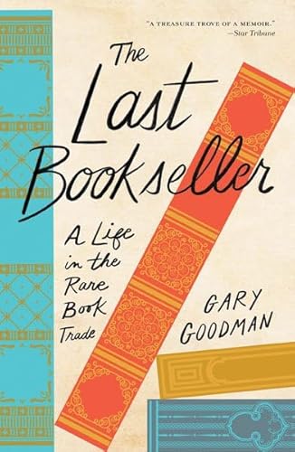 Beispielbild fr The Last Bookseller: A Life in the Rare Book Trade zum Verkauf von Fallen Leaf Books