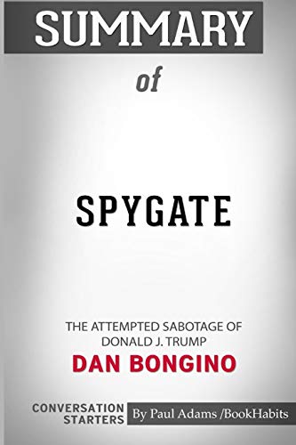 Stock image for Summary of Spygate: The Attempted Sabotage of Donald J. Trump by Dan Bongino: Conversation Starters for sale by Bookmonger.Ltd