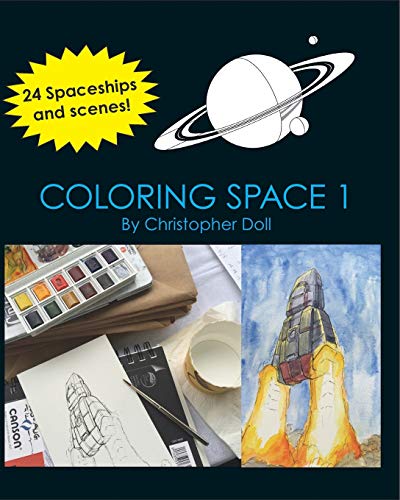 Imagen de archivo de Coloring Space 1: A Coloring Book with Spaceships and Scenes a la venta por Chiron Media