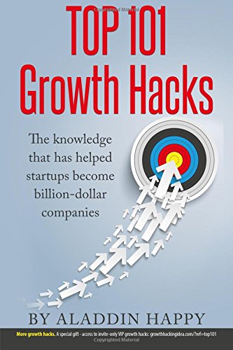 Imagen de archivo de TOP 101 Growth Hacks: The best growth hacking ideas that you can put into practice right away a la venta por Goodwill Southern California