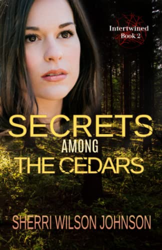 Imagen de archivo de Secrets Among the Cedars (Intertwined) a la venta por SecondSale