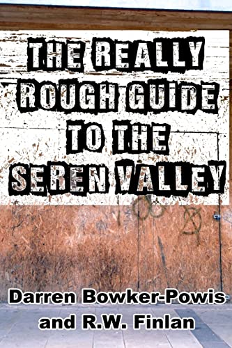 Imagen de archivo de The Really Rough Guide To The Seren Valley a la venta por Lucky's Textbooks