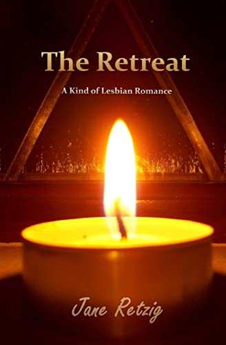 9781518605161: The Retreat: A Kind of Lesbian Romance