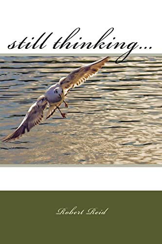 Stock image for still thinking. for sale by THE SAINT BOOKSTORE