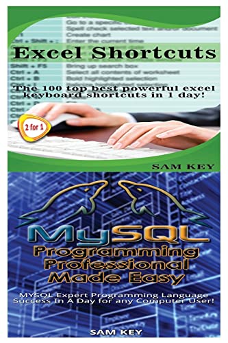 Beispielbild fr Excel Shortcuts & MySQL Programming Professional Made Easy zum Verkauf von THE SAINT BOOKSTORE