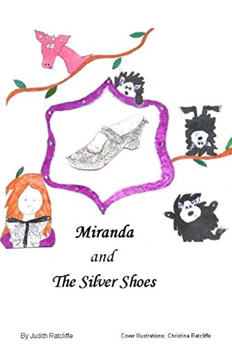 9781518612435: Miranda and The Silver Shoes: Volume 1 (Miranda's Silver Shoes)