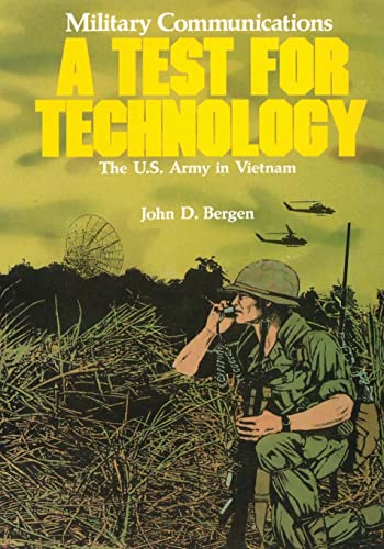 9781518612459: Military Communications: A Test for Technology (United States Army in Vietnam)