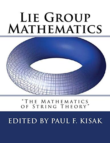 Beispielbild fr Lie Group Mathematics: " The Math of String Theory " zum Verkauf von California Books