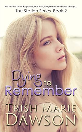 Stock image for Dying to Remember (The Station) for sale by Save With Sam