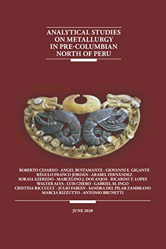 Imagen de archivo de ANALYTICAL STUDIES ON METALLURGY IN PRE-COLUMBIAN NORTH OF PERU a la venta por SecondSale