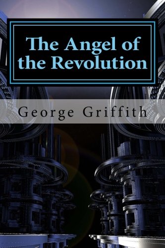 Stock image for The Angel of the Revolution: A Tale of the Coming Terror for sale by Revaluation Books