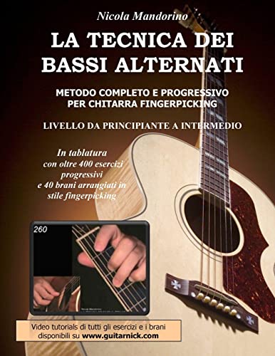9781518627026: La Tecnica Dei Bassi Alternati: Metodo completo e progressivo per chitarra fingerpicking