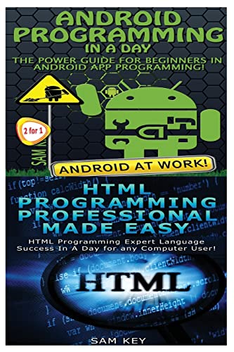 9781518628658: Android Programming In a Day! & HTML Professional Programming Made Easy