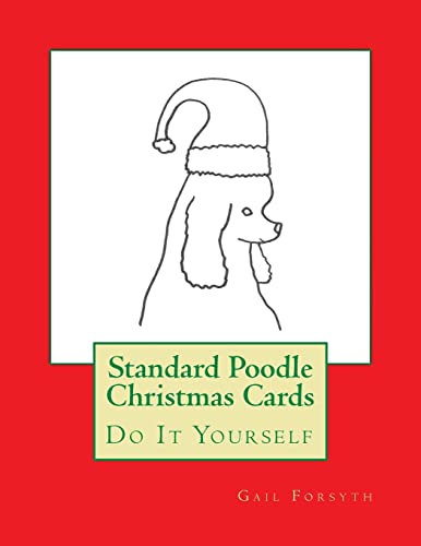 9781518631047: Standard Poodle Christmas Cards: Do It Yourself