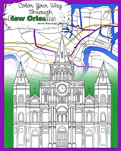9781518631313: Color Your Way Through New Orleans: Adult Coloring Book: NEW Edition! Same art, thinner paper, lower price!