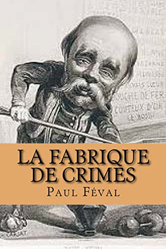 Stock image for La Fabrique de Crimes for sale by THE SAINT BOOKSTORE