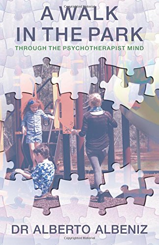Beispielbild fr A Walk In The Park: Through The Psychotherapist Mind zum Verkauf von WorldofBooks