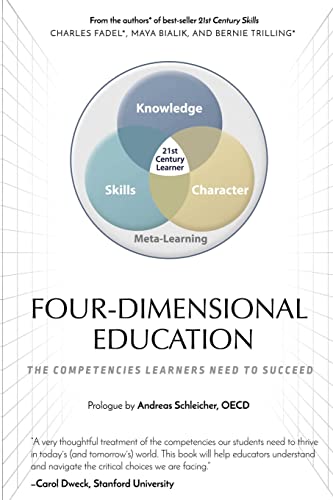 Beispielbild fr Four-Dimensional Education: The Competencies Learners Need to Succeed zum Verkauf von More Than Words