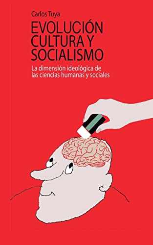 Imagen de archivo de Evolucion, cultura y socialismo La dimensin ideolgica de las ciencias humanas y sociales a la venta por PBShop.store US