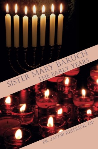 9781518646164: Sister Mary Baruch: The Early Years: Volume 1