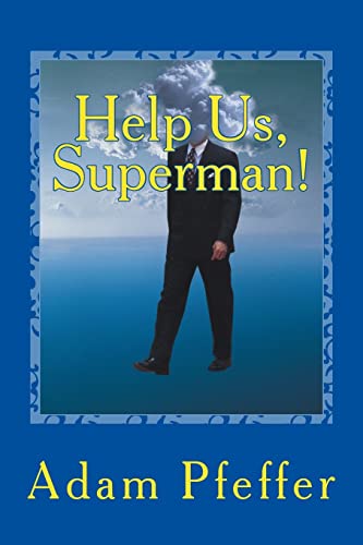 Stock image for Help Us, Superman! for sale by Lucky's Textbooks