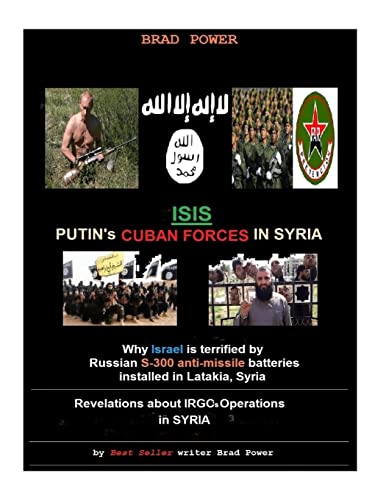 Stock image for Isis: Putin's Cuban Special Forces in Syria for sale by THE SAINT BOOKSTORE