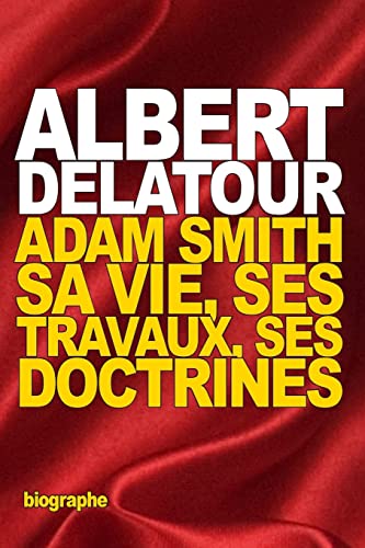 9781518650499: Adam Smith: sa vie, ses travaux, ses doctrines (French Edition)