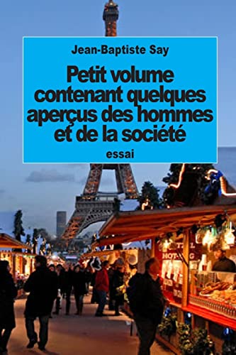 Stock image for Petit volume contenant quelques apercus des hommes et de la societe for sale by THE SAINT BOOKSTORE