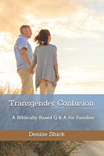 Stock image for Transgender Confusion: A Biblical Based Q& A For Families for sale by Decluttr