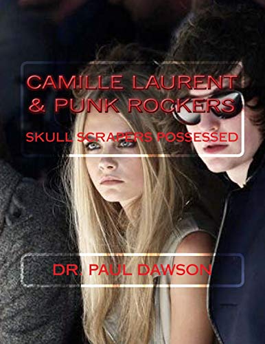9781518659935: Camille Laurent & Punk Rockers: Skull Scrapers Possessed
