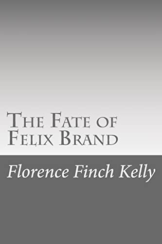 Stock image for The Fate of Felix Brand for sale by THE SAINT BOOKSTORE