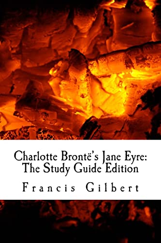 Stock image for Charlotte Brontës Jane Eyre: The Study Guide Edition: Complete text & integrated study guide: Volume 4 (Creative Study Guide Editions) for sale by WorldofBooks