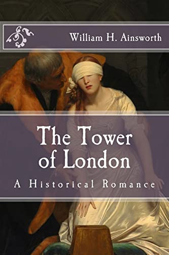 9781518667404: The Tower of London: A Historical Romance