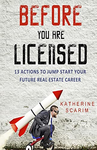 9781518671593: Before You Are Licensed: 13 Actions To Jump Start Your Future Real Estate Career
