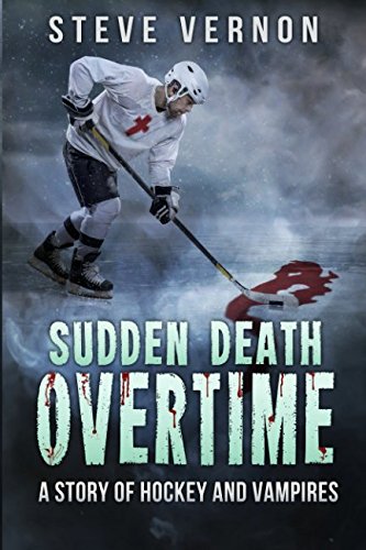 Beispielbild fr Sudden Death Overtime: A Story of Hockey and Vampires zum Verkauf von HPB-Ruby