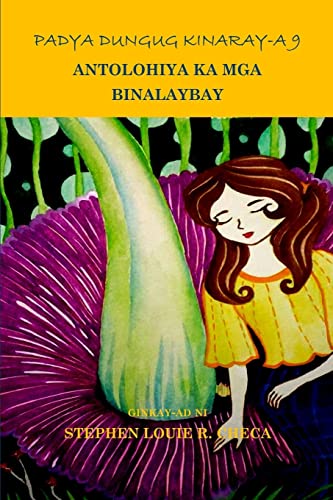 9781518679599: Padya Dungug Kinaray-A 9: Antolohiya Ka MGA Binalaybay (Tagalog Edition)